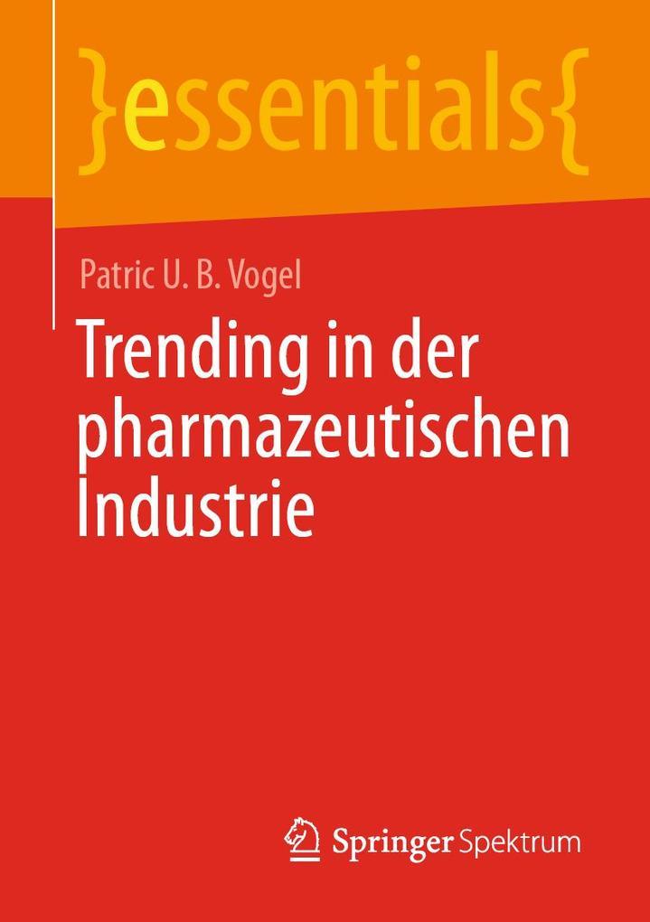 Trending in der pharmazeutischen Industrie