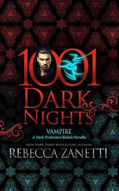 Vampire: A Dark Protectors/Rebels Novella