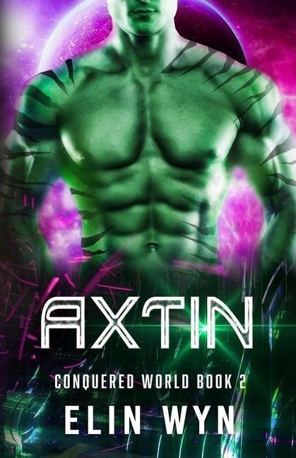 Axtin: A Science Fiction Adventure Romance
