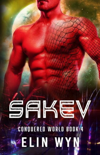 Sakev: Science Fiction Adventure Romance