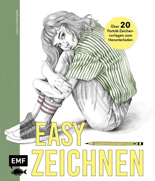 Easy zeichnen - Mit 20 Vorlagen zum perfekten Porträt