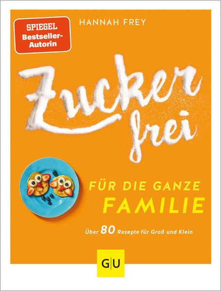 Zuckerfrei für die ganze Familie