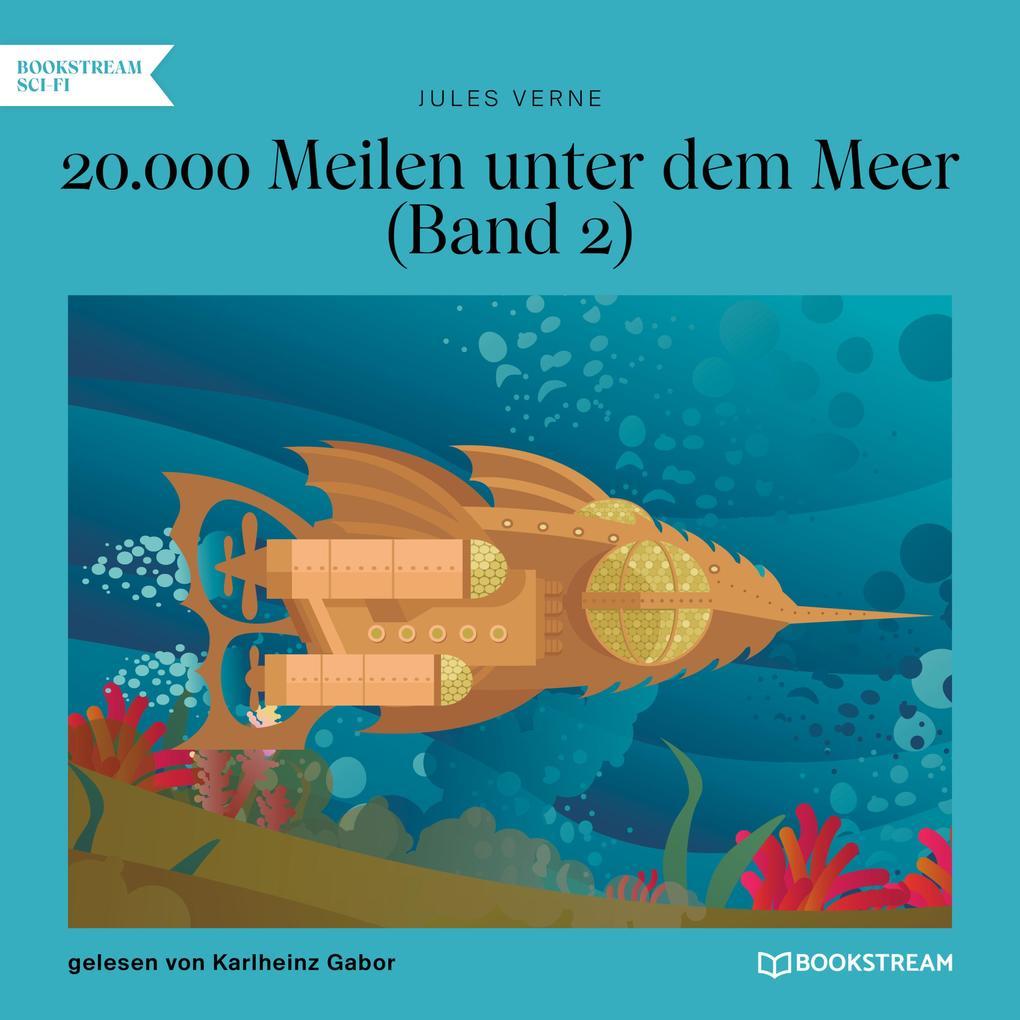 20.000 Meilen unter dem Meer Band 2