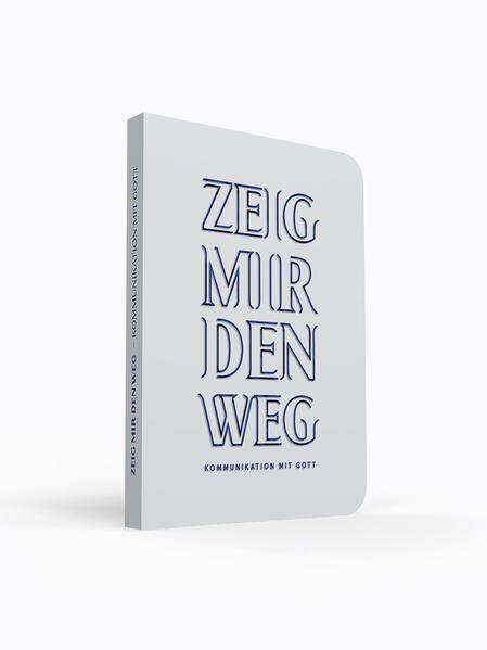 Zeig mir den Weg