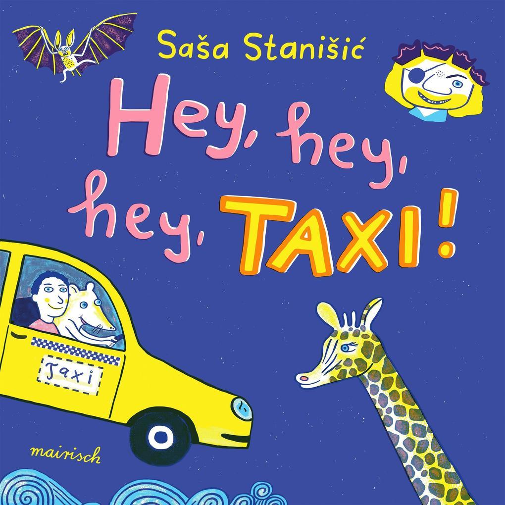 Hey, hey, hey, Taxi!