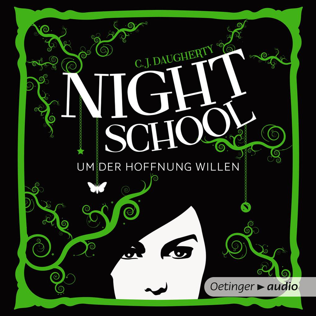 Night School 4. Um der Hoffnung Willen