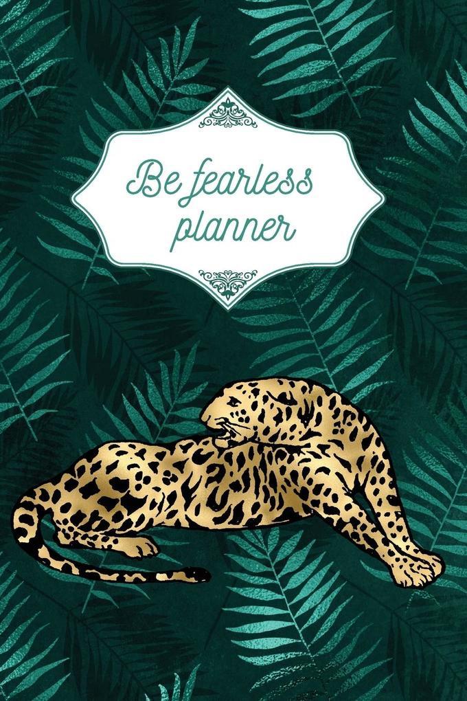 Be fearless planner