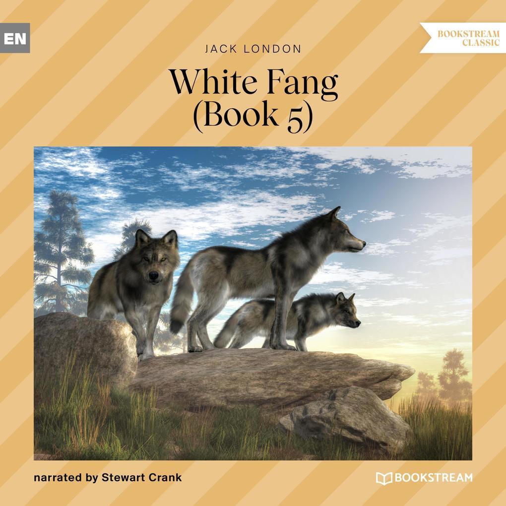 White Fang - Book 5