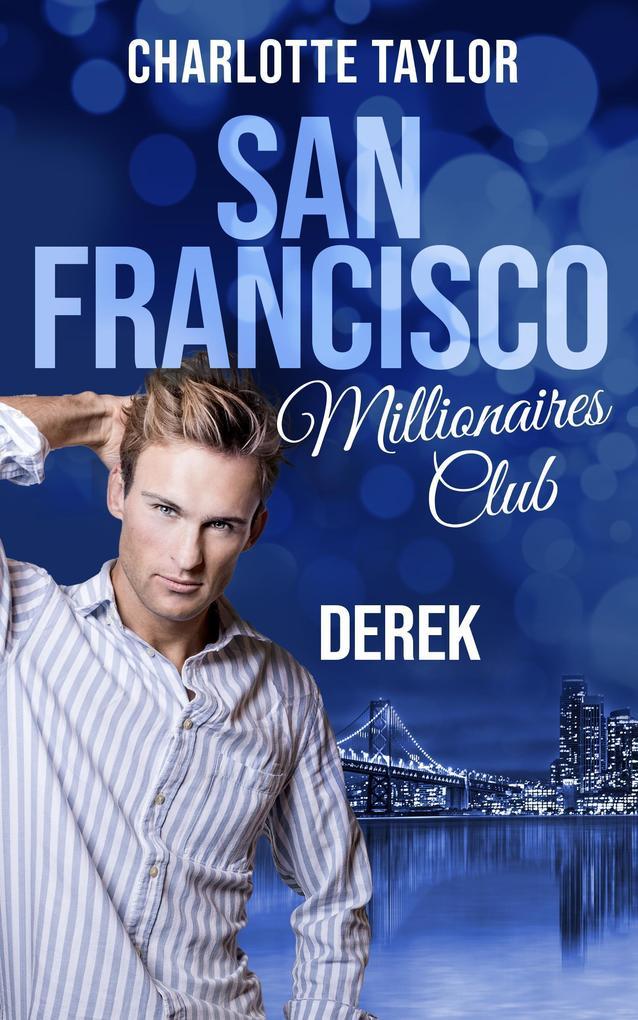 San Francisco Millionaires Club - Derek