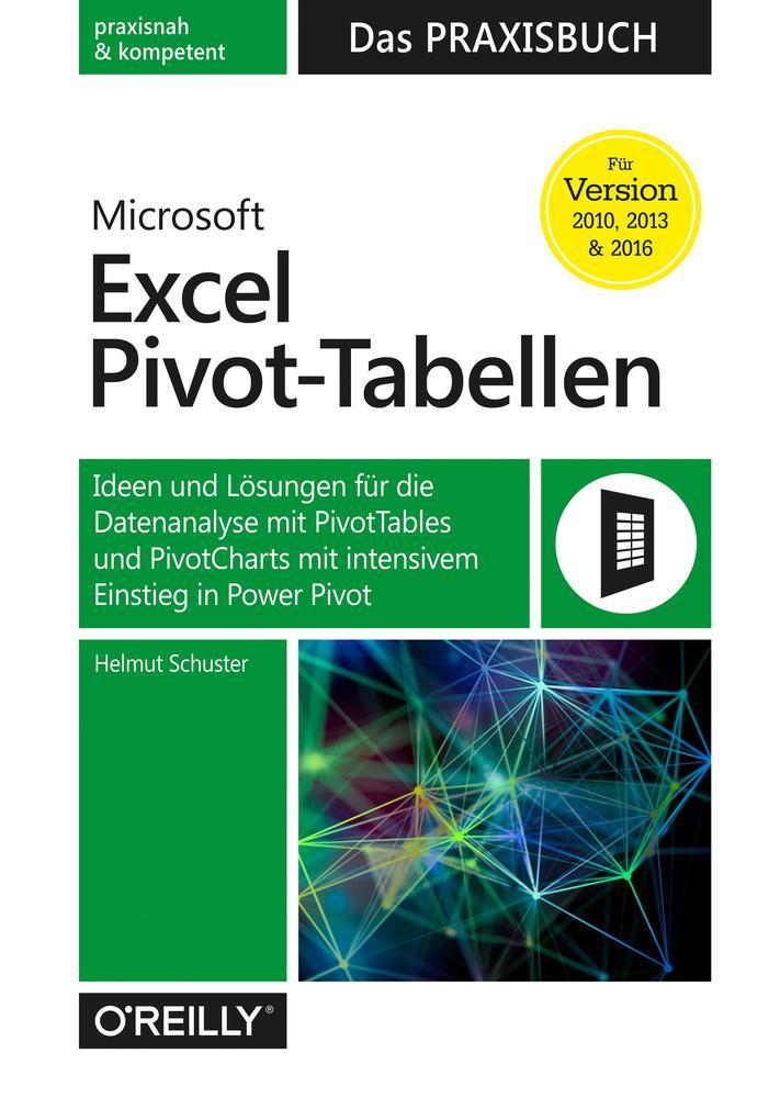 Microsoft Excel Pivot-Tabellen - Das Praxisbuch