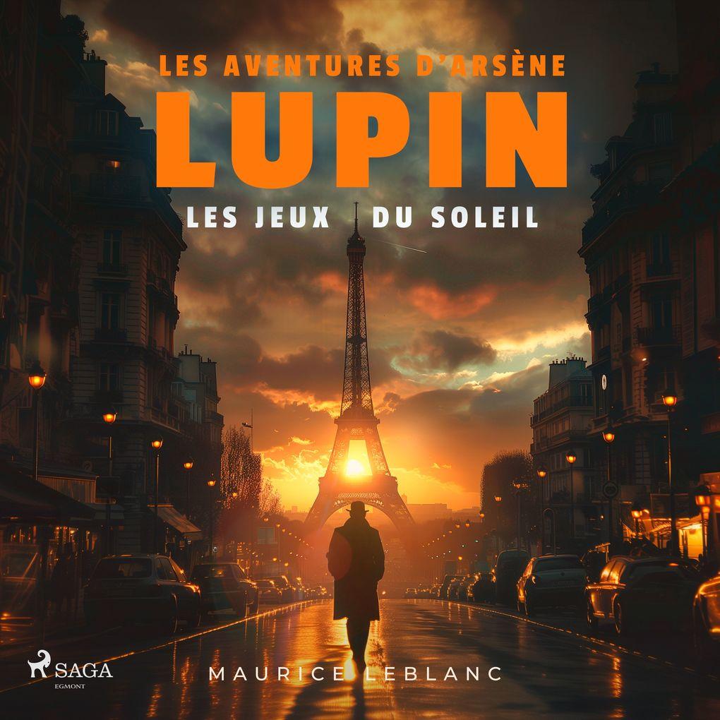 Les Jeux du soleil Les aventures d'Arsène Lupin