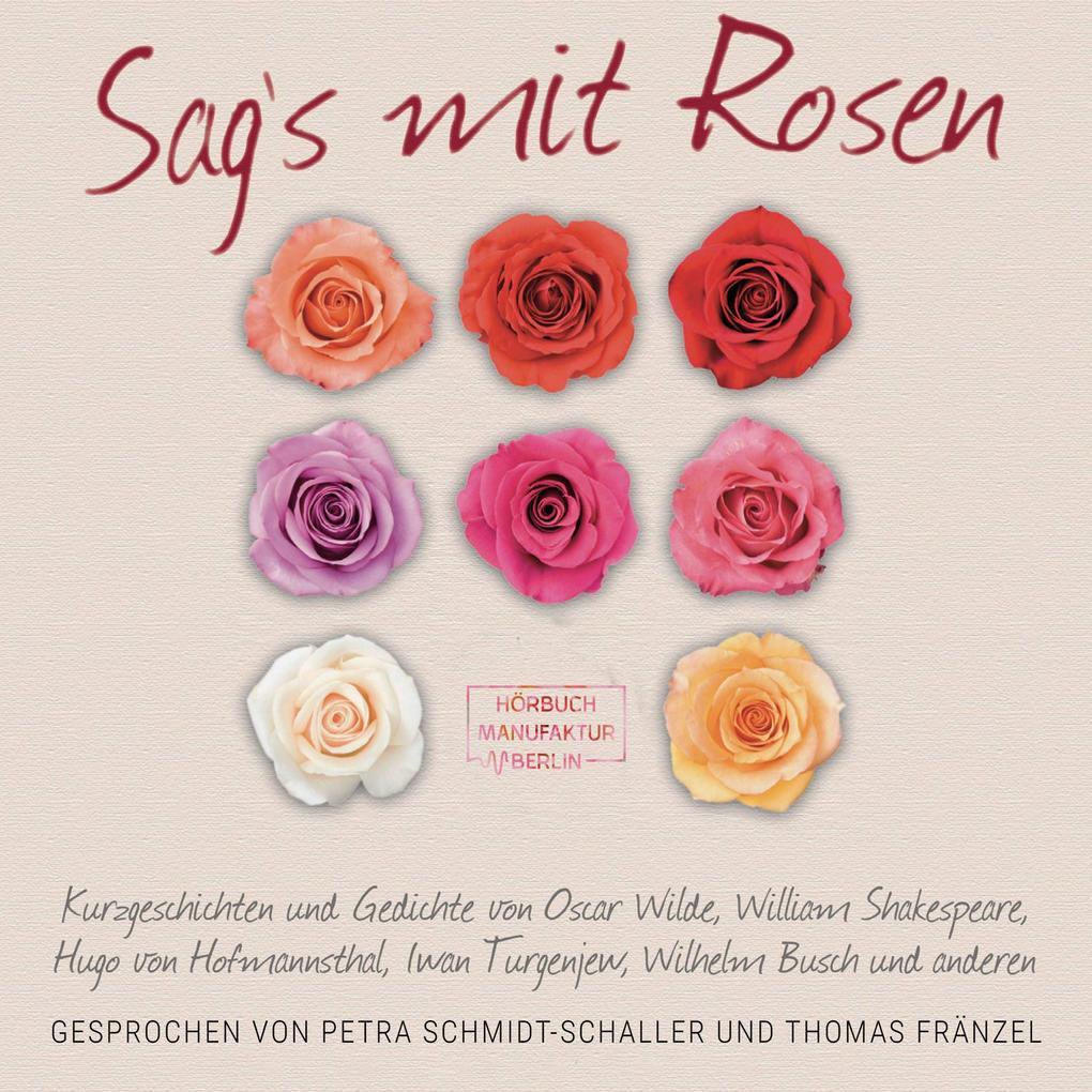 Sag's mit Rosen