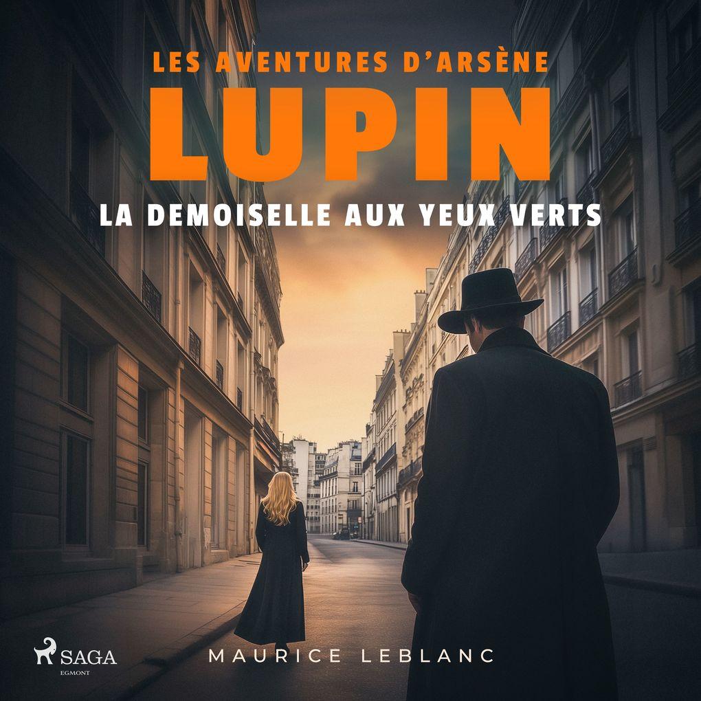 La demoiselle aux yeux verts Les aventures d'Arsène Lupin