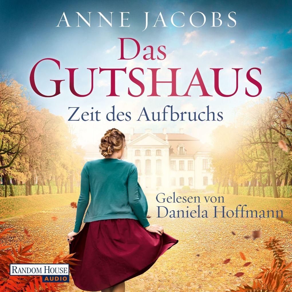 Das Gutshaus - Zeit des Aufbruchs