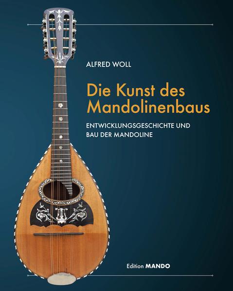 Die Kunst des Mandolinenbaus