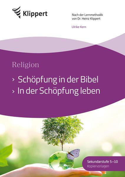 Schöpfung in der Bibel - In der Schöpfung leben