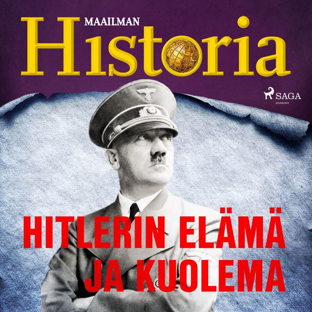 Hitlerin elämä ja kuolema