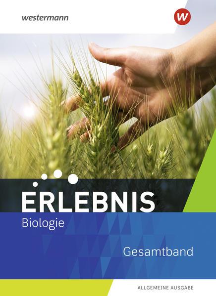 Erlebnis Biologie. Gesamtband. Allgemeine Ausgabe