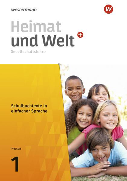 Heimat und Welt PLUS Gesellschaftslehre - Ausgabe 2021 für Hessen. Bd.1