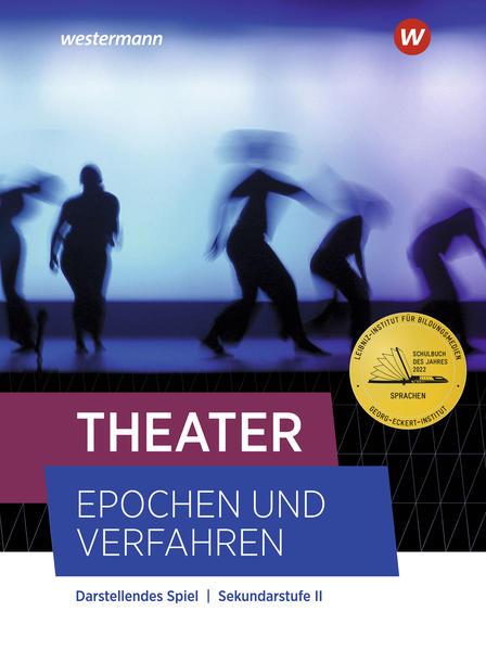 Theater - Epochen und Verfahren. Schulbuch