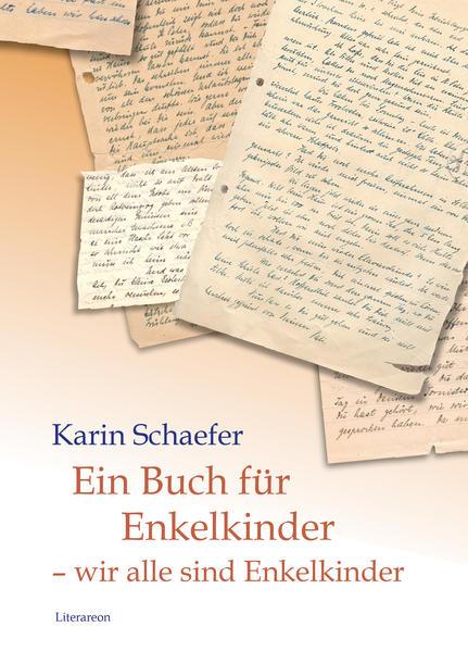 Ein Buch für Enkelkinder - wir alle sind Enkelkinder