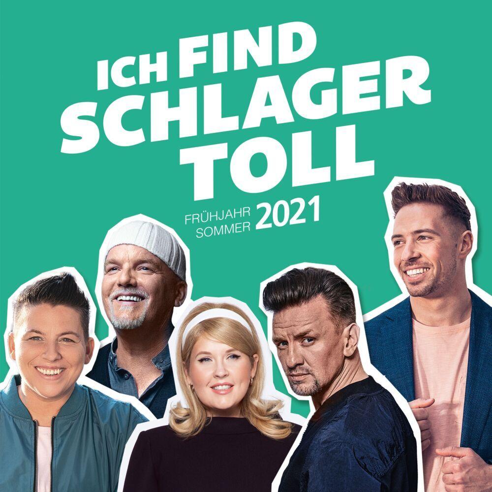 Ich find Schlager toll - Frühjahr/Sommer 2021, 2 Audio-CD