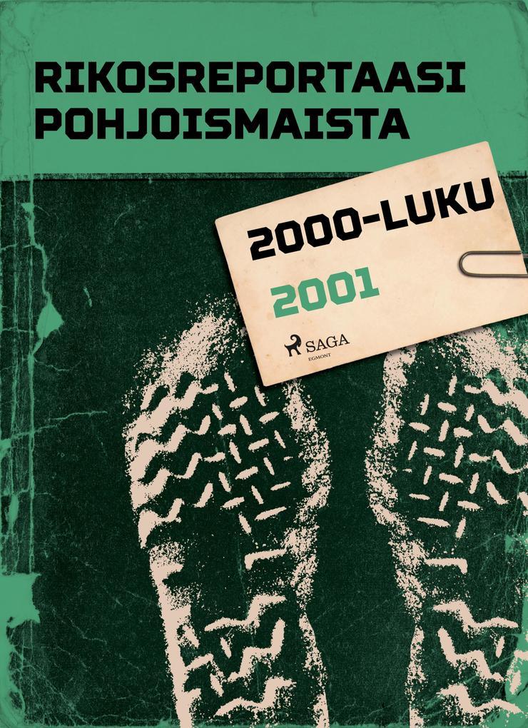 Rikosreportaasi Pohjoismaista 2001