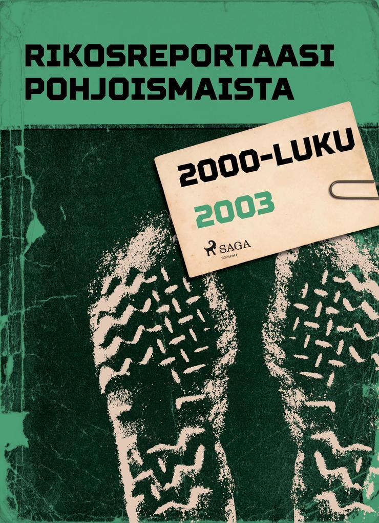 Rikosreportaasi Pohjoismaista 2003