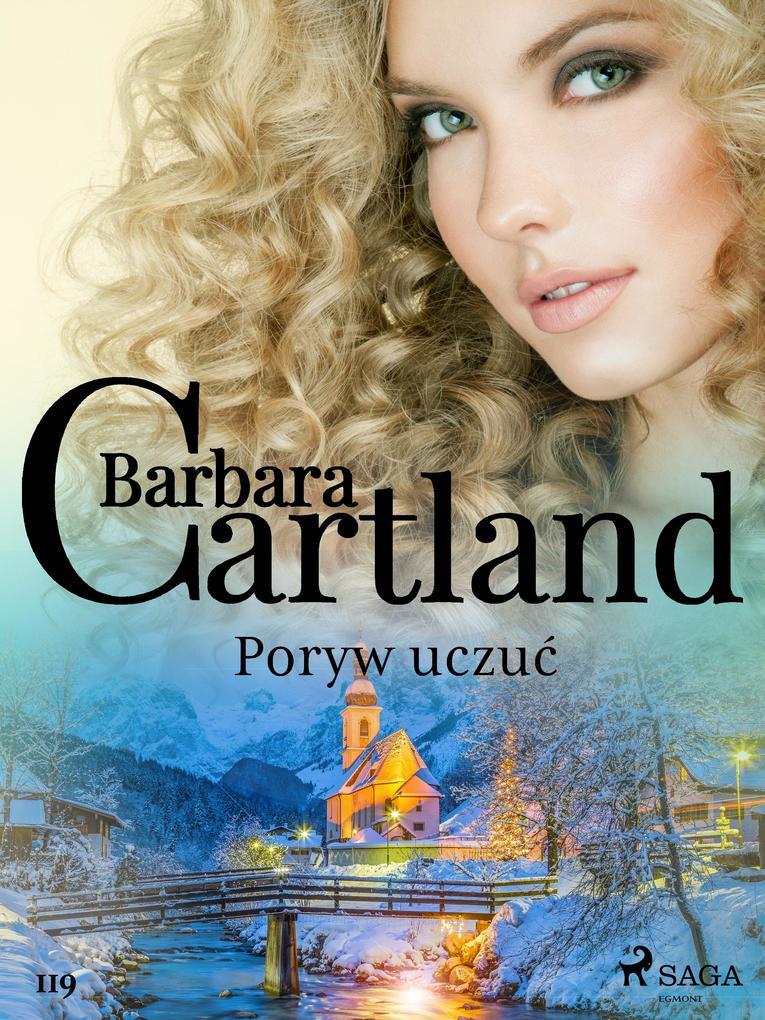 Poryw uczuc - Ponadczasowe historie milosne Barbary Cartland