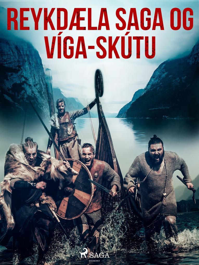 Reykdæla saga og Víga-Skútu