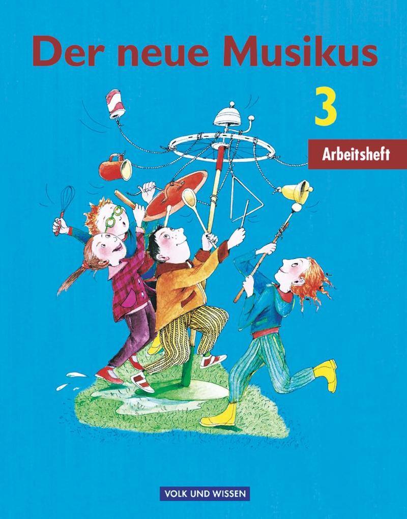 Der neue Musikus 3. Schuljahr - Arbeitsheft. Östliche Bundesländer und Berlin