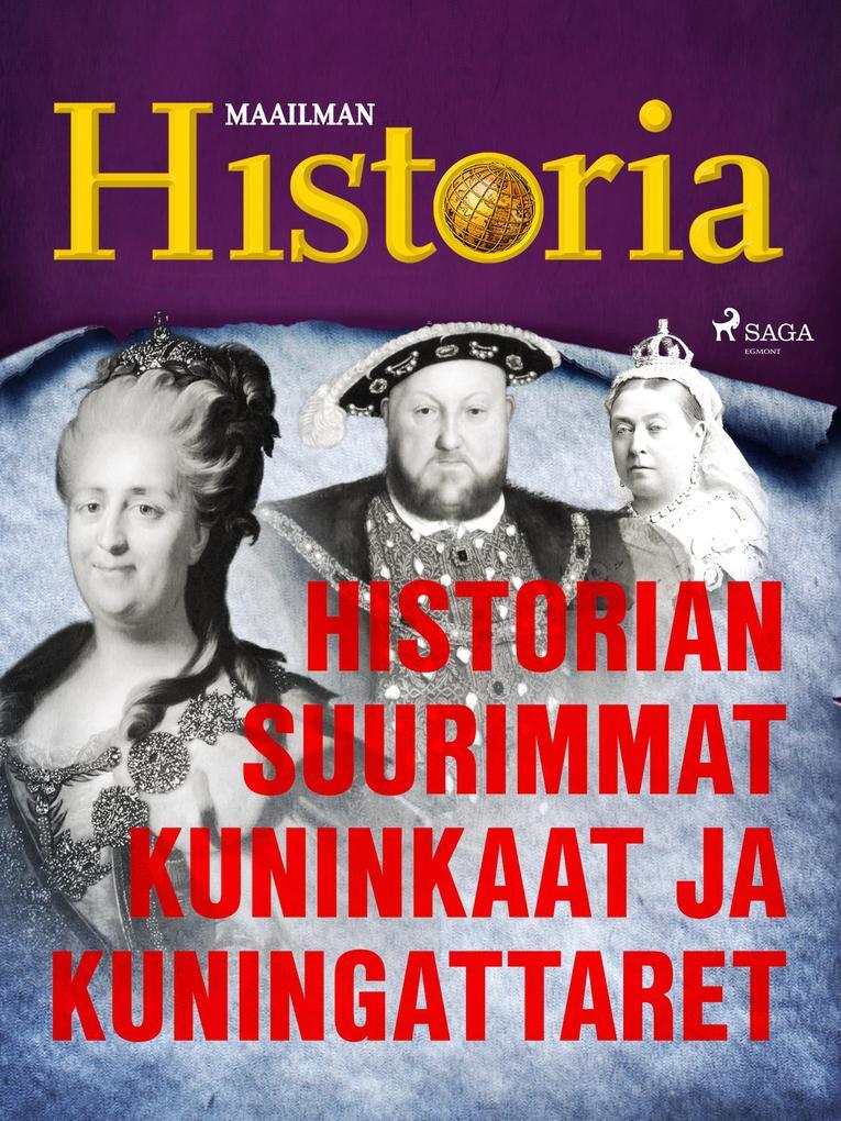 Historian suurimmat kuninkaat ja kuningattaret