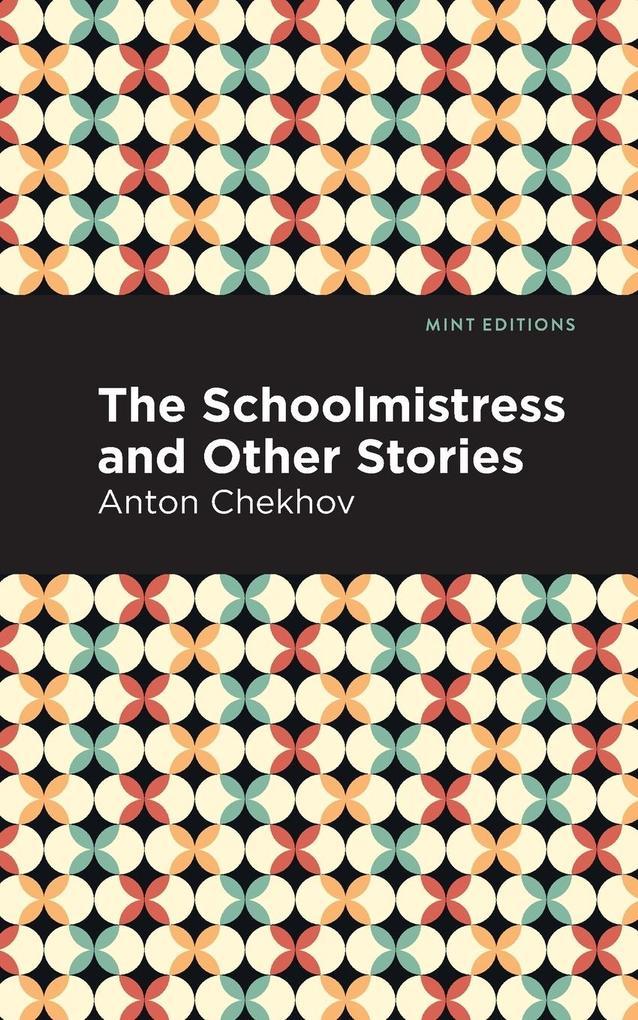 The Schoolmistress and Other Stories