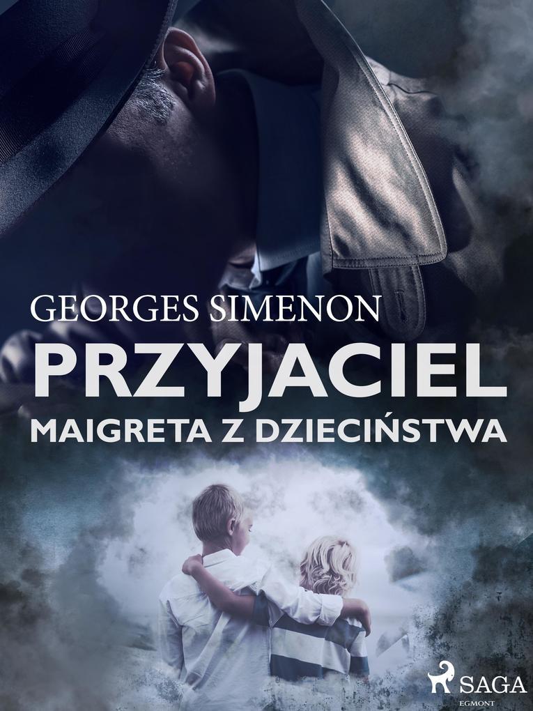 Przyjaciel Maigreta z dziecinstwa