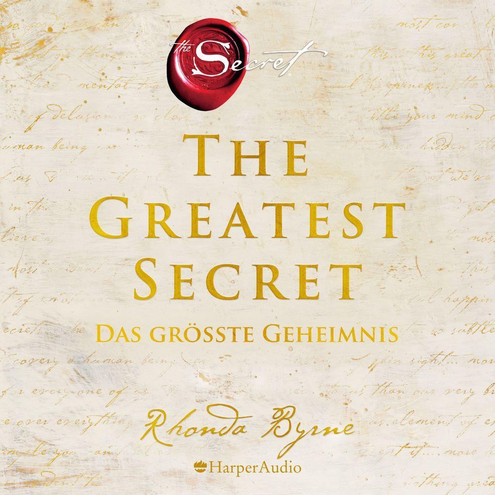 The Greatest Secret Das größte Geheimnis (ungekürzt)