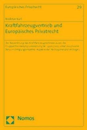 Kraftfahrzeugvertrieb und Europäisches Privatrecht