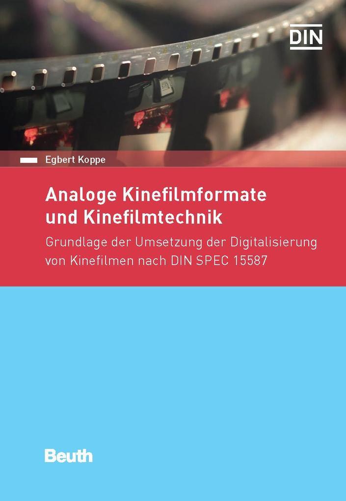 "Paket: Normenhandbuch ""Analoge Kinefilme und Fotografien"" und Normenhandbuch ""Analoge Kinefilmformate und Kinefilmtechnik"""