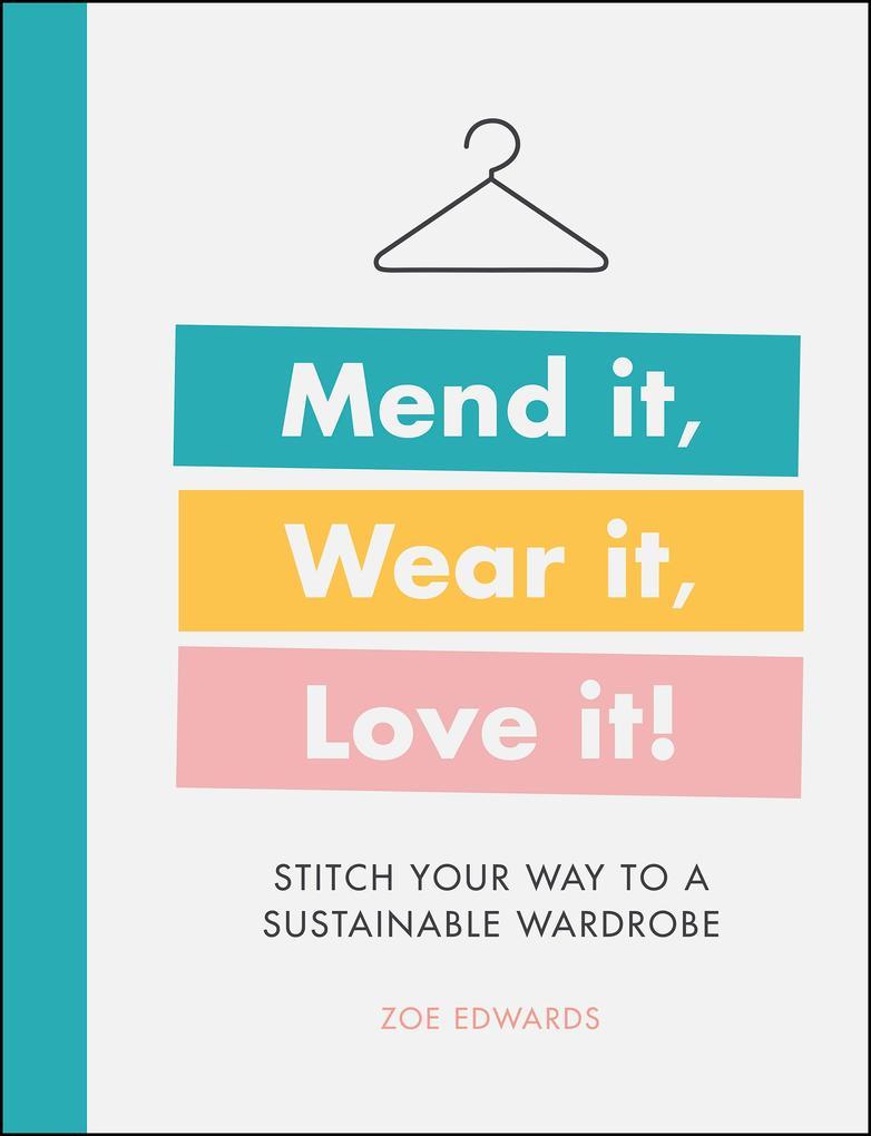 Mend it, Wear it, Love it!