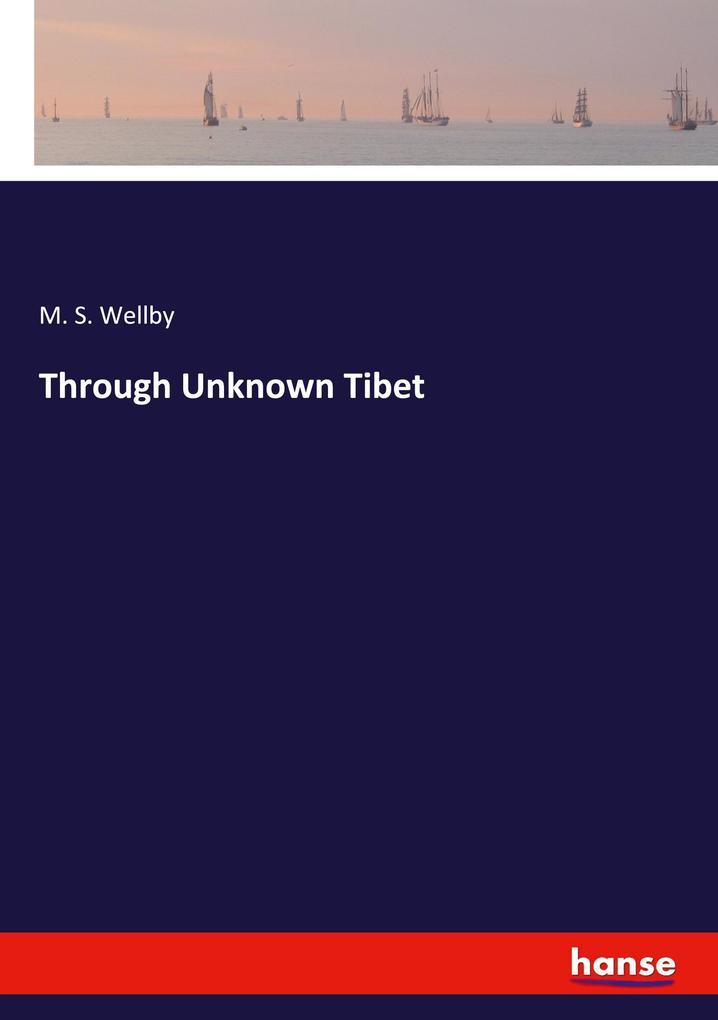 Through Unknown Tibet