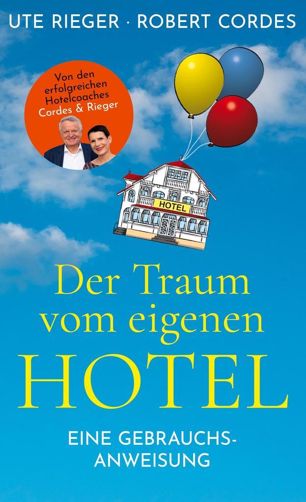 Der Traum vom eigenen Hotel