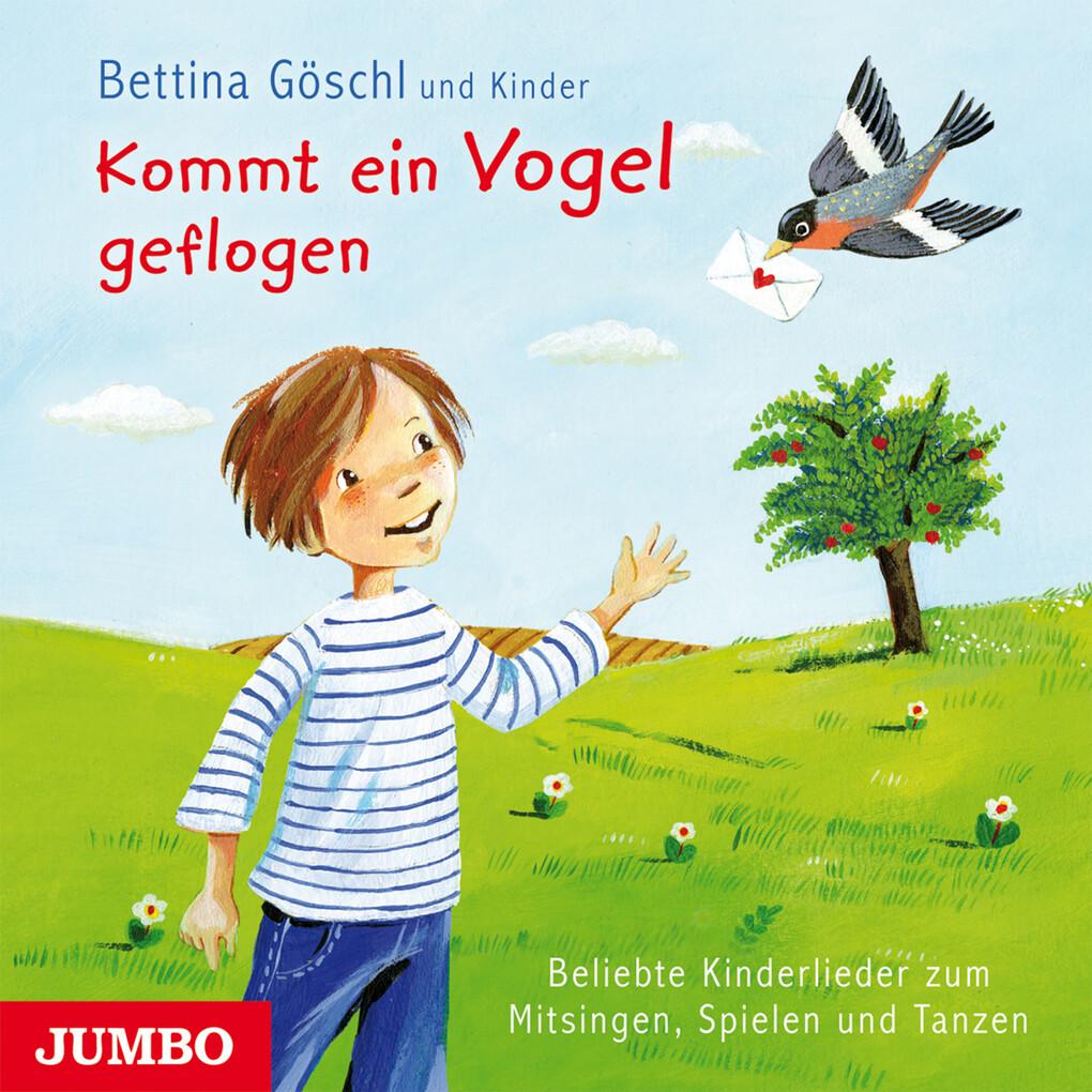 Kommt ein Vogel geflogen. - Beliebte Kinderlieder zum Mitsingen, Spielen und Tanzen