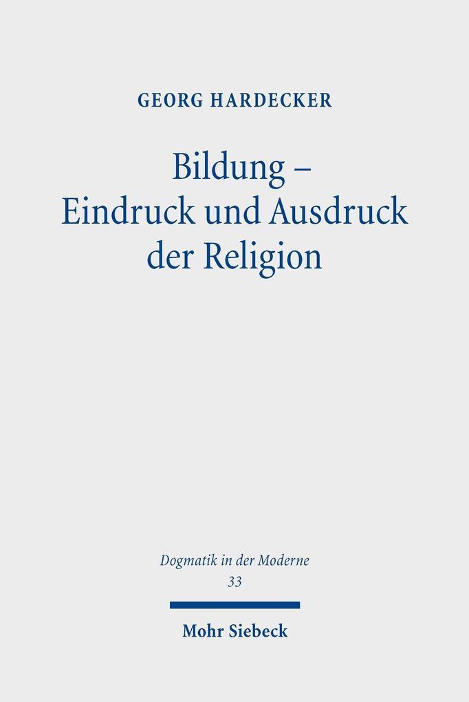 Bildung - Eindruck und Ausdruck der Religion