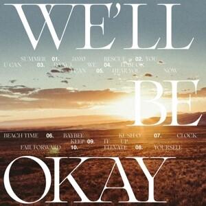 We'll Be Okay