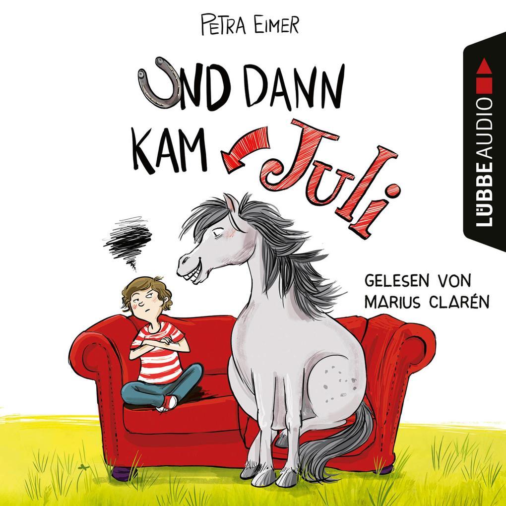 Und dann kam Juli