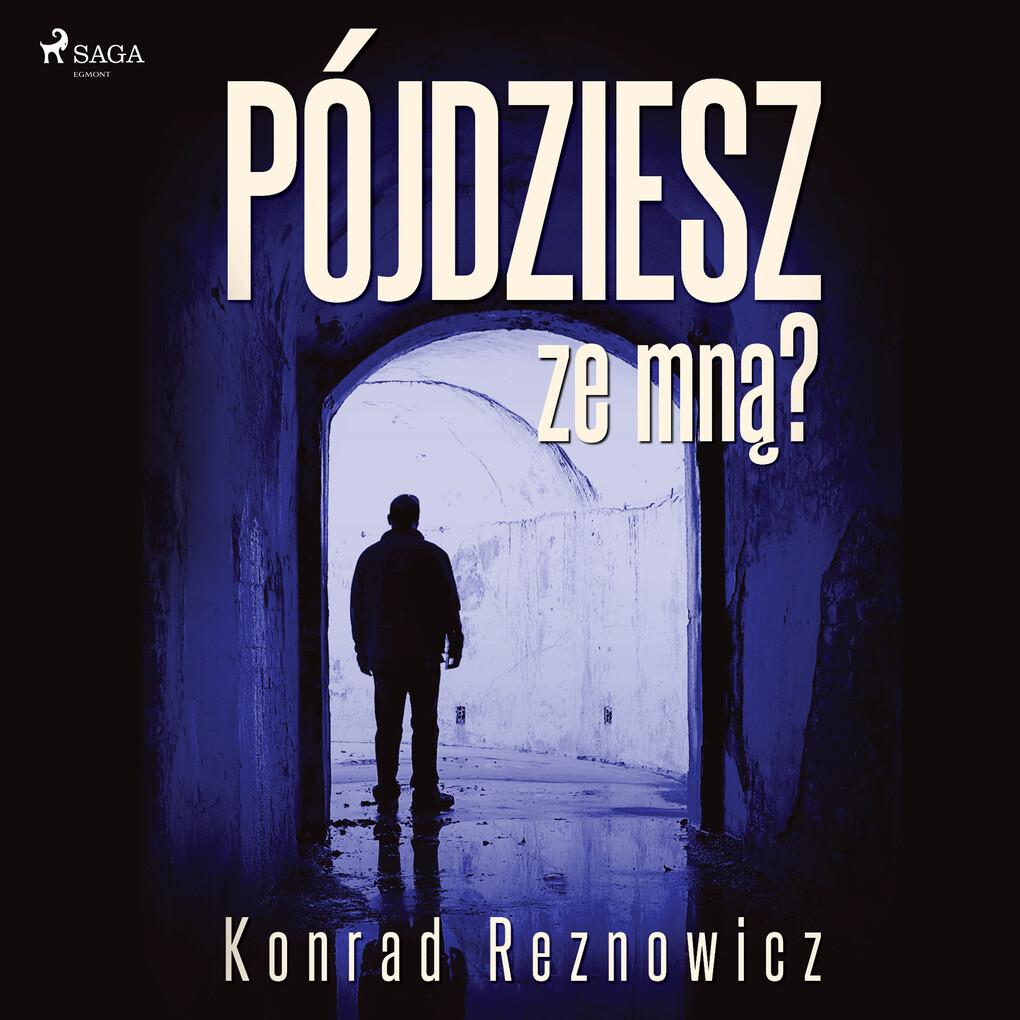 Pójdziesz ze mn'?