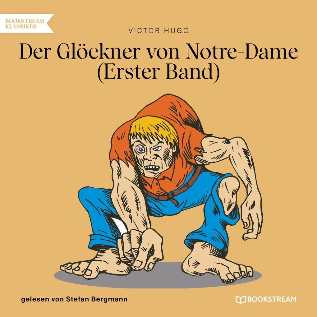 Der Glöckner von Notre-Dame Band 1