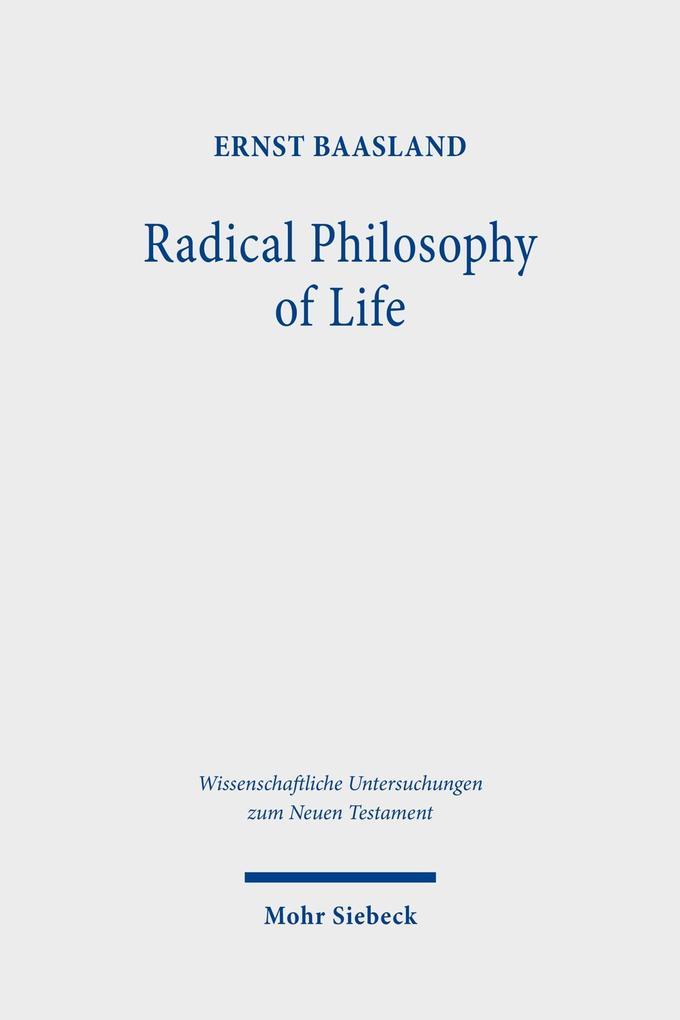 Radical Philosophy of Life