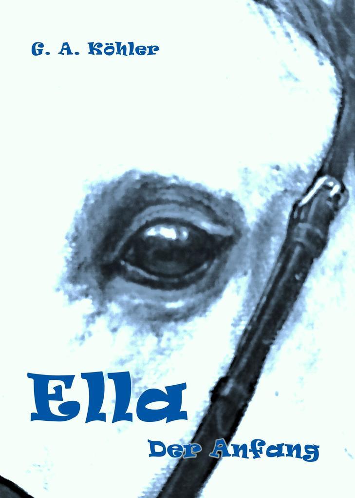 Ella: Der Anfang