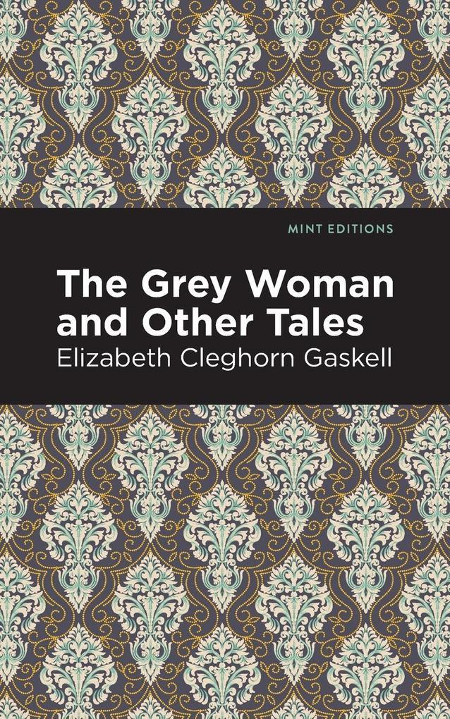 The Grey Woman and Other Tales