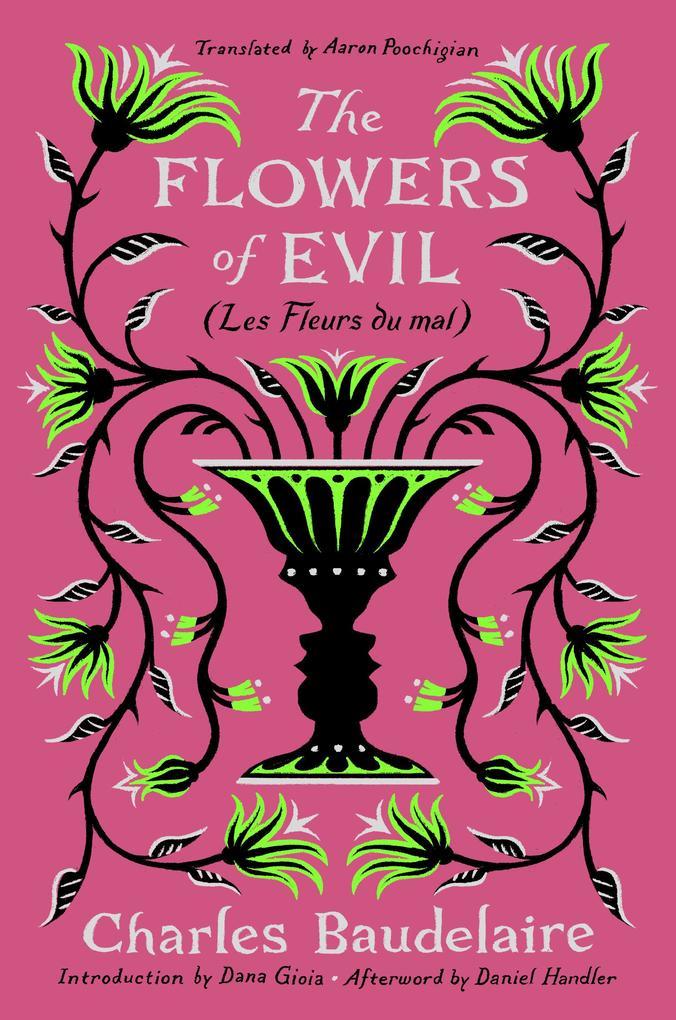 The Flowers of Evil: (Les Fleurs du mal)